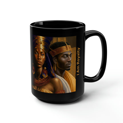 I Am Royalty - 15oz mug
