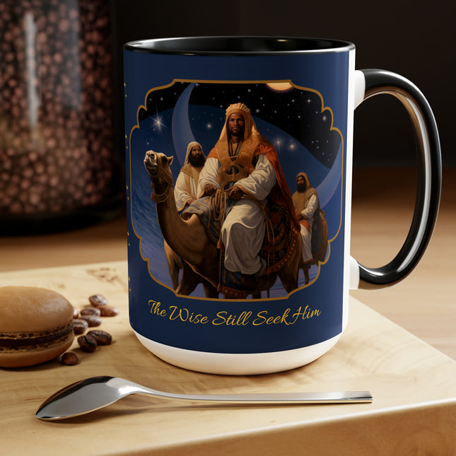 The Wise Still Seek Him - mug - 15oz