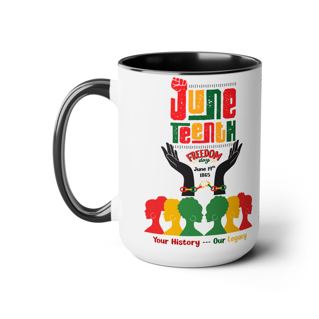 Juneteenth Our Legacy - 15oz mug