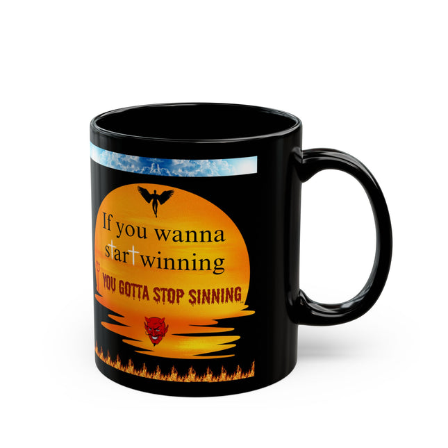 If You Wanna Start Winning - mug