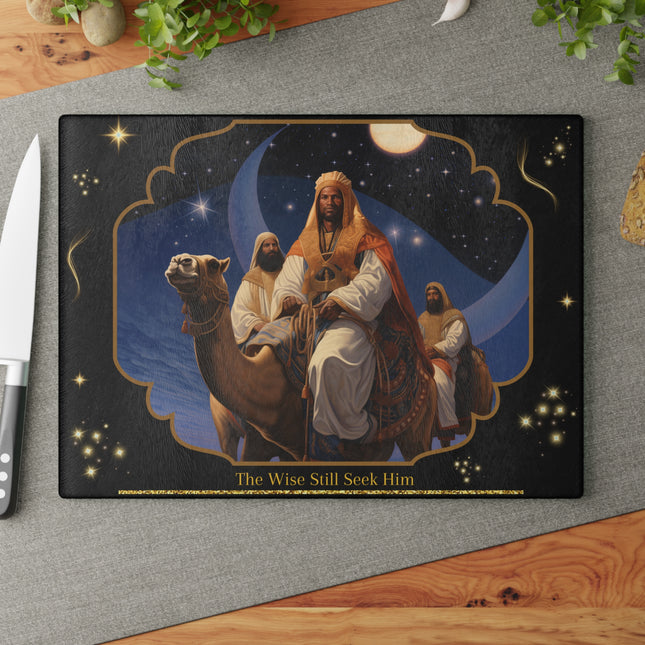 The Wise Still Seek Him - cutting board