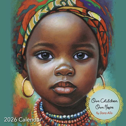 Our Children Our Hope 2026 Calendar