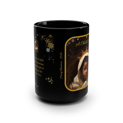 A Child is Born mug - 15oz