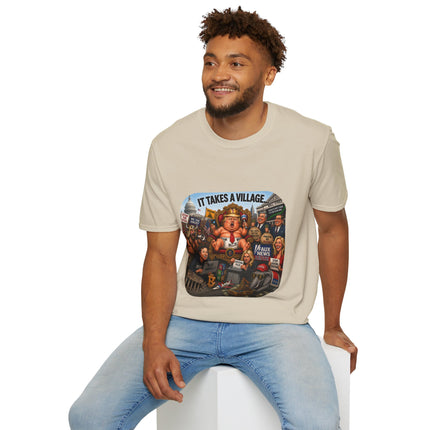 It Takes a Village - Political Satire - T-shirt