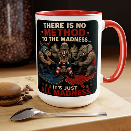 No Method To The Madness-1 - 15oz mug