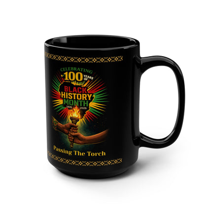 Passing The Torch - Black History Month 100th Year - 15oz mug