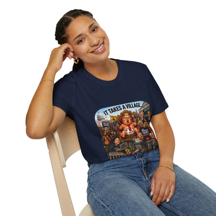 It Takes a Village - Political Satire - T-shirt
