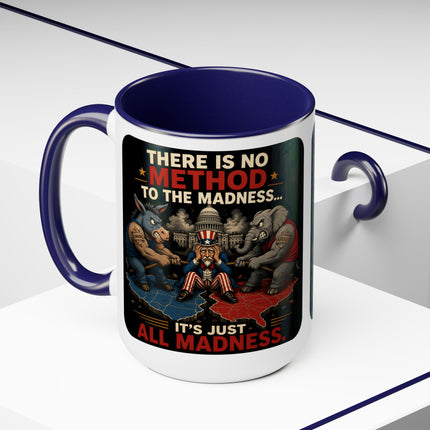 No Method To The Madness-1 - 15oz mug