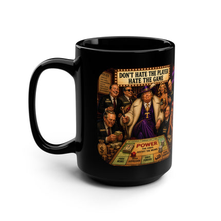 Don't Hate The Player - Hate The Game – 15oz black mug