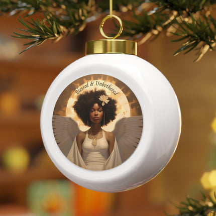 Blessed & Unbothered - ball ornament