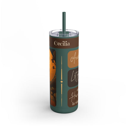 Accept What Is - Skinny Tumbler - 20oz