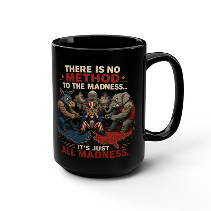 No Method To The Madness1 – 15oz black mug