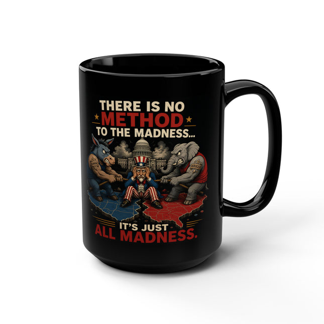 No Method To The Madness1 – 15oz black mug