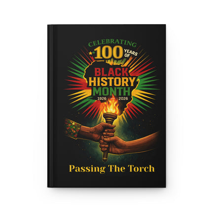 Passing The Torch - journal - Black History Month 100 Year Anniv