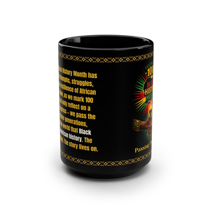 Passing The Torch - Black History Month 100th Year - 15oz mug