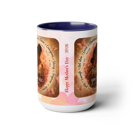 Mom You Are - Mothers Day Mug 2 - 15oz mug