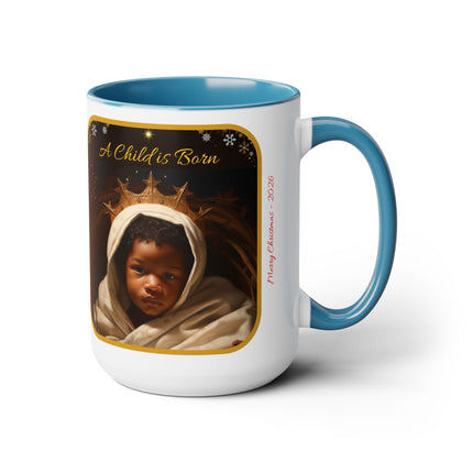 A Child is Born - mug - 15oz