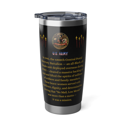 Six Triple Eight Postal Battalion - 20oz black tumbler