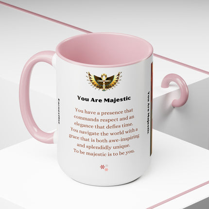 You Are Majestic mug - 15oz - personalized
