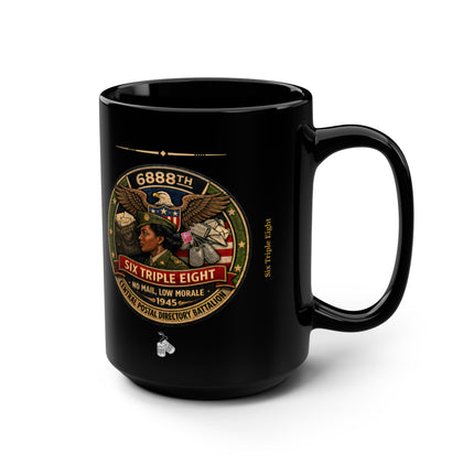 Six Triple Eight Postal Battalion - 15oz black mug