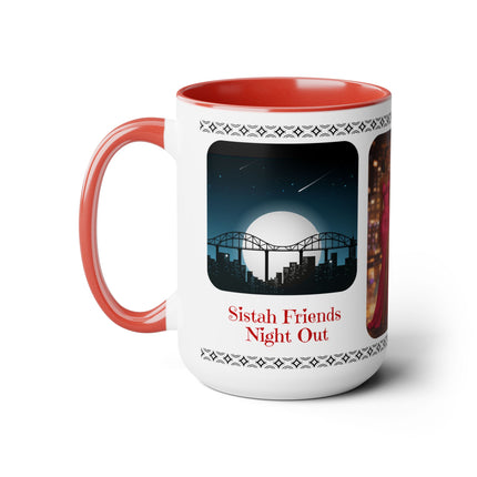 Sistah Friends Night Out - 15oz mug