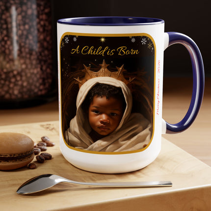 A Child is Born - mug - 15oz