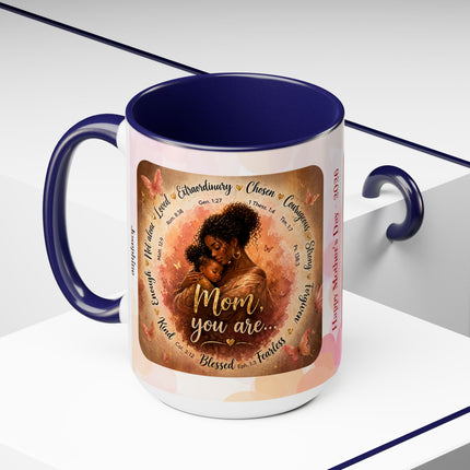 Mom You Are - Mothers Day Mug 2 - 15oz mug