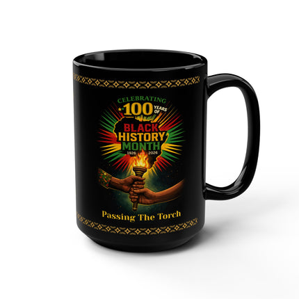 Passing The Torch - Black History Month 100th Year - 15oz mug