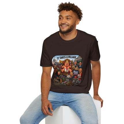 It Takes a Village - Political Satire - T-shirt