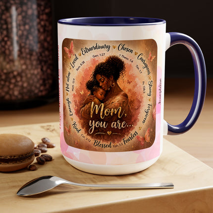 Mom You Are - Mothers Day Mug 2 - 15oz mug