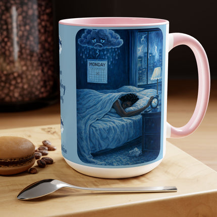 Blue Monday Blues - 15oz mug