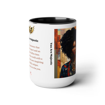 You Are Majestic mug - 15oz - personalized