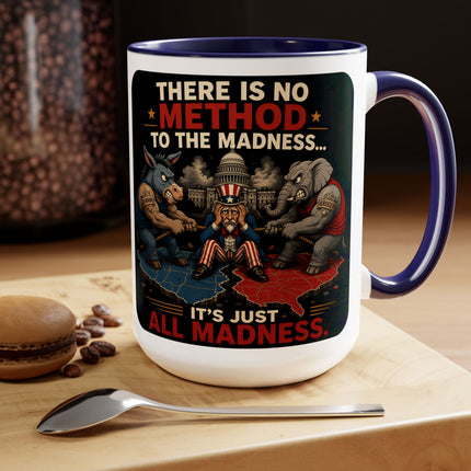 No Method To The Madness-1 - 15oz mug
