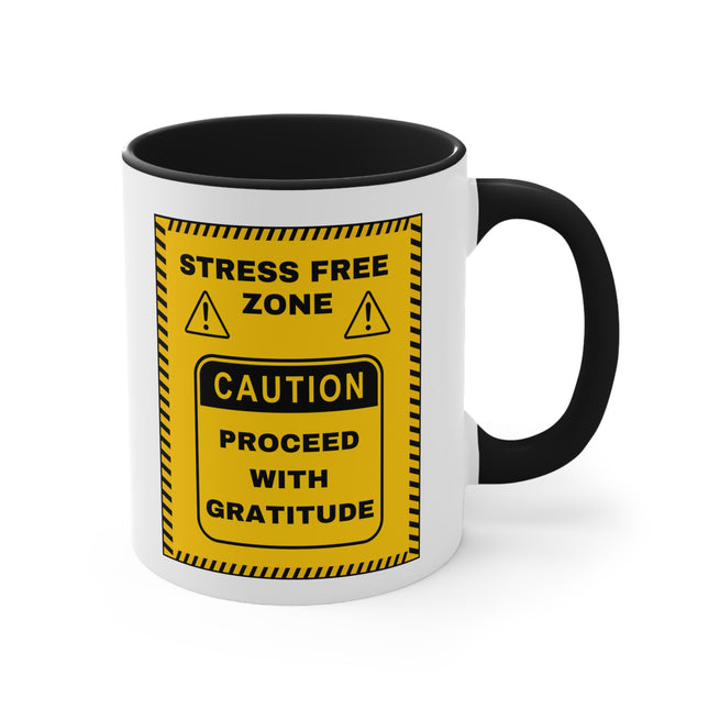 Stress Free Zone - Accent Coffee Mug - 11oz