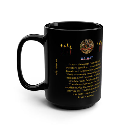 Six Triple Eight Postal Battalion - 15oz black mug