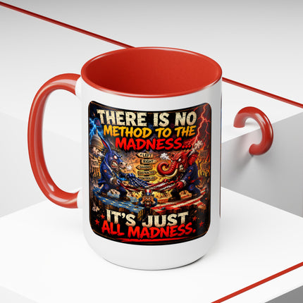 No Method To The Madness-2 - 15oz mug