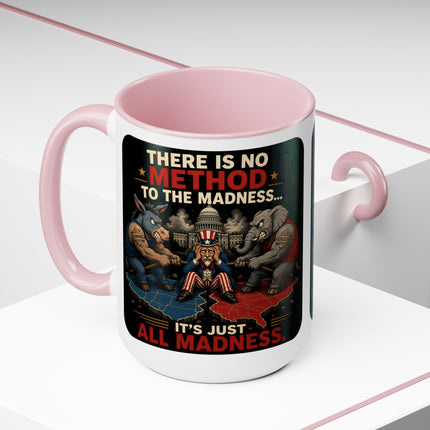 No Method To The Madness-1 - 15oz mug
