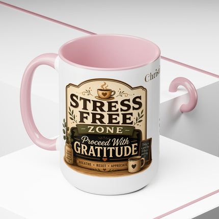 Stress Free Zone Personalized - 15oz Mug