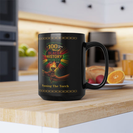 Passing The Torch - Black History Month 100th Year - 15oz mug