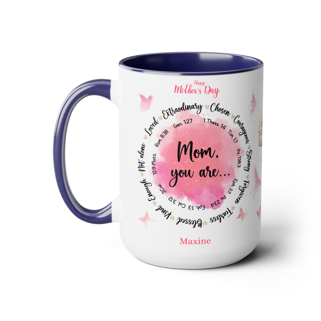Mom You Are ... - Mother's Day mug