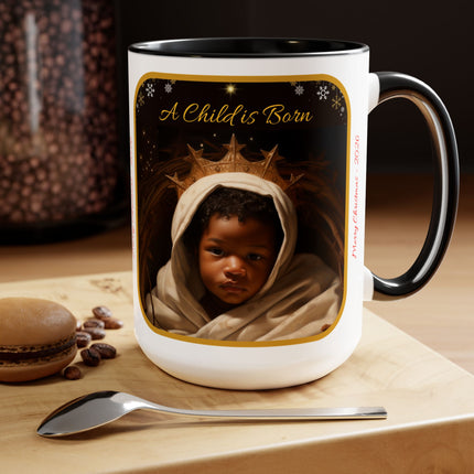 A Child is Born - mug - 15oz