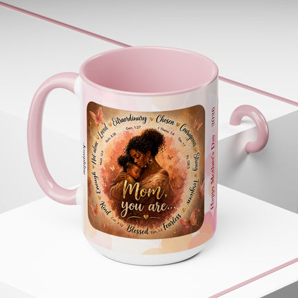 Mom You Are - Mothers Day Mug 2 - 15oz mug