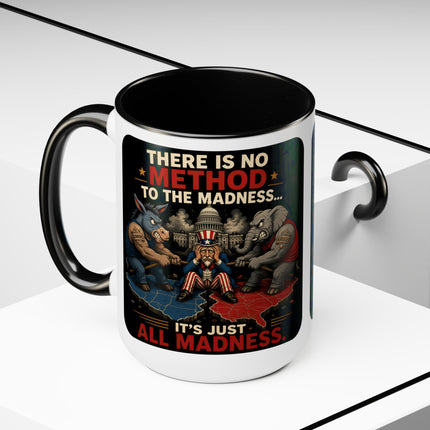 No Method To The Madness-1 - 15oz mug