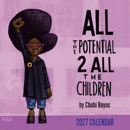 All The Potential 2027 Calendar by Cbabi BayoC