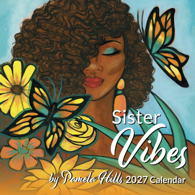 Sister Vibes 2027 Calendar by Pamela Hills