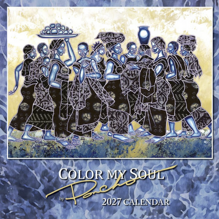 Color My Soul 2027 Wall Calendar by Poncho Brown