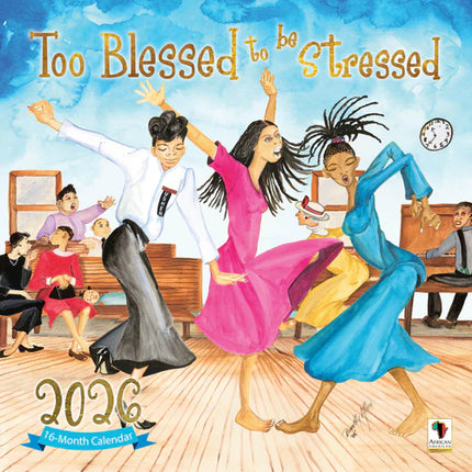 Too Blessed To Be Stressed - 2026 Wall Calendar