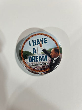 I Have a Dream - Button Pin